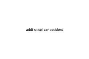 addi-siscel-car-accident