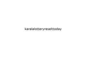 karalalotteryreselttoday