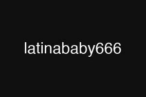 latinababy666