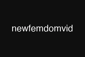 newfemdomvid
