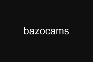 bazocams