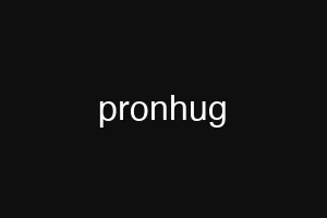 pronhug