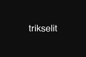 trikselit