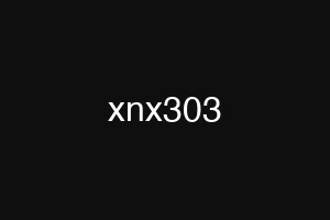 xnx303