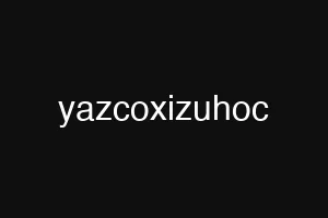 yazcoxizuhoc