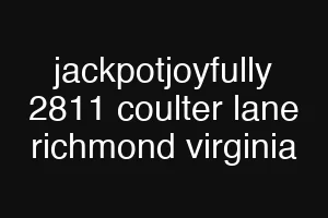 jackpotjoyfully 2811 coulter lane richmond virginia