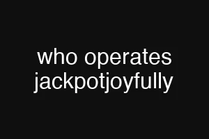 who operates jackpotjoyfully